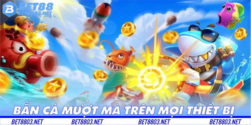 Chơi bắn cá uy88 mượt mà trên mọi thiết bị